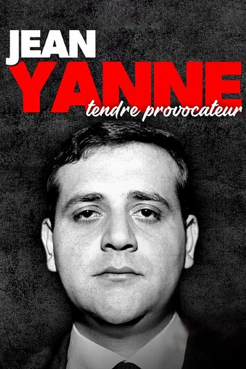 Jean Yanne, Gentle Firebrand