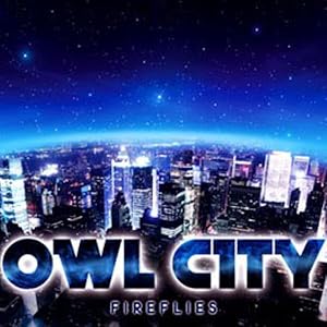 Owl City: Fireflies