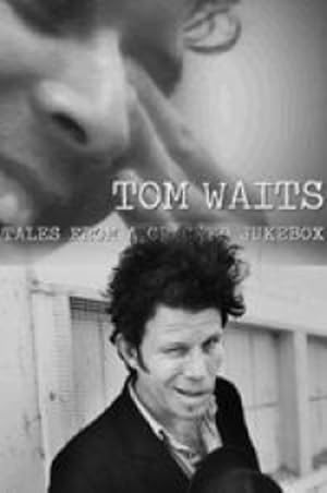 Tom Waits: Tales from a Cracked Jukebox