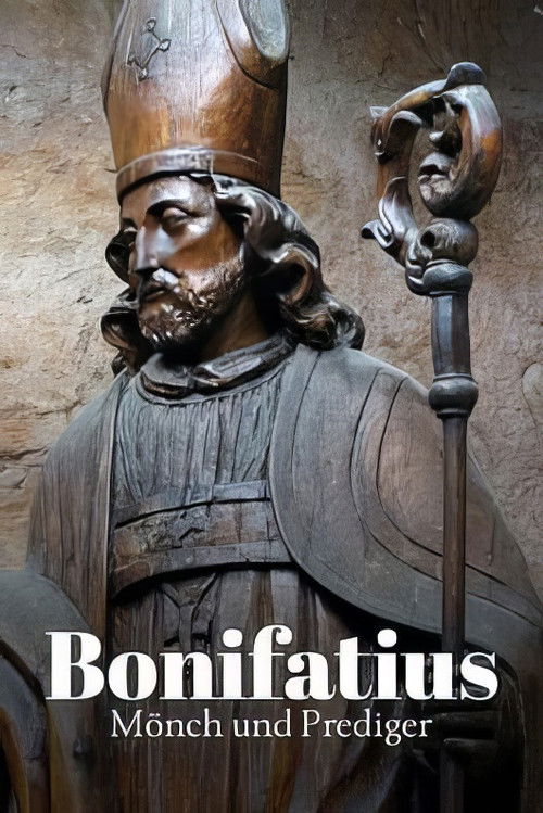 Bonifatius - Monch und Prediger
