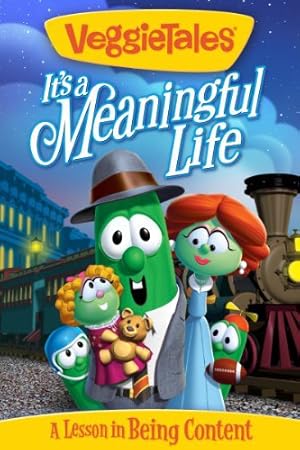 VeggieTales: It's a Meaningful Life