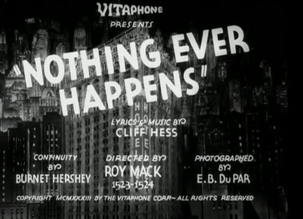 Broadway Brevities (1932-1933 season) #17: Nothing Ever Happens