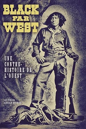 The Black West: A Counter History of the Wild West