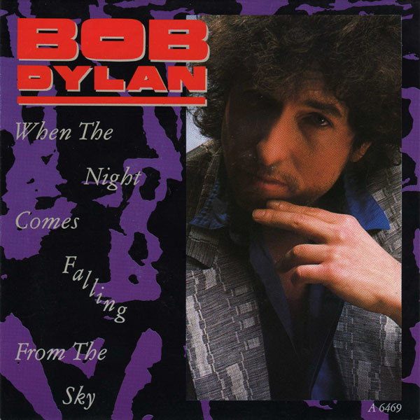 Bob Dylan: When the Night Comes Falling from the Sky