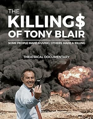 The Killing$ of Tony Blair