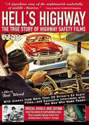 Hell's Highway: The True Story of Highway Safety Films