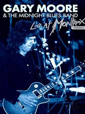 Gary Moore & The Midnight Blues: Live at Montreux 1990