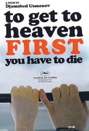 To Get to Heaven, First You Have to Die