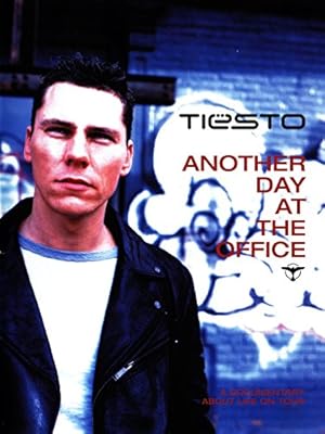 Tiesto: Another Day at the Office