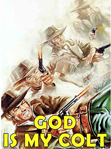 God Is My Colt