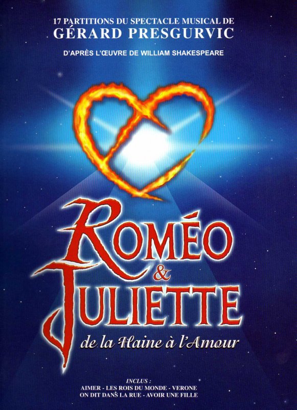 Romeo & Juliette: De la haine a l'amour