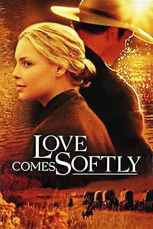 Love comes softly