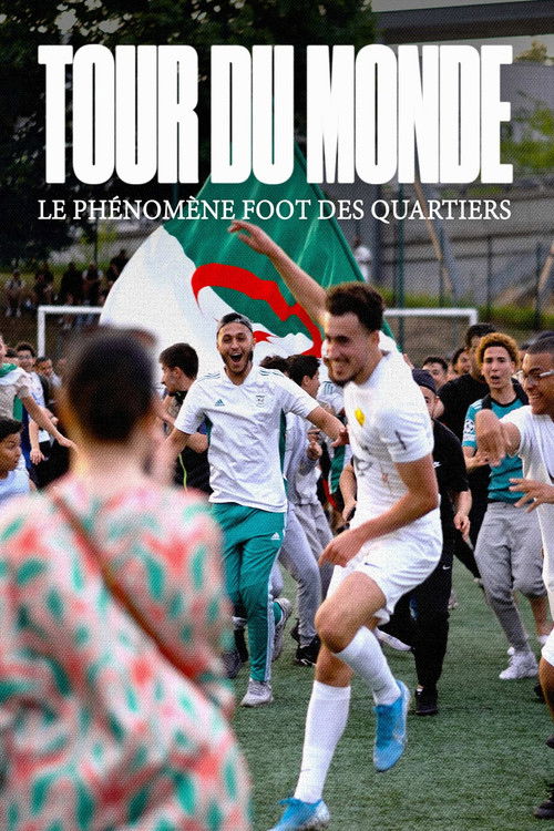 Tour du monde - Le phenomene foot des quartiers