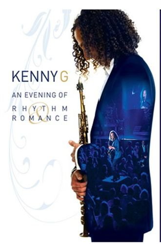 Kenny G: An Evening of Rhythm and Romance
