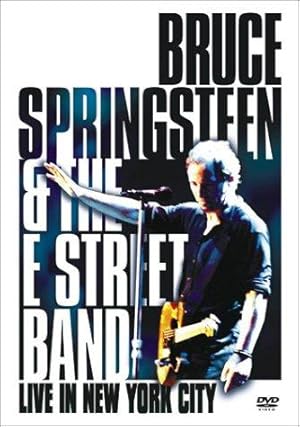 Bruce Springsteen and the E Street Band: Live in New York City