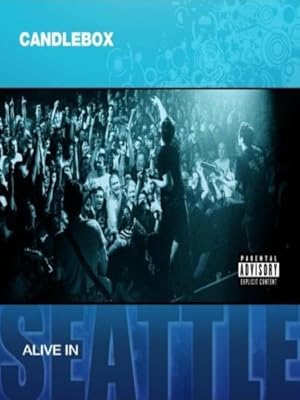 Candlebox: Alive in Seattle