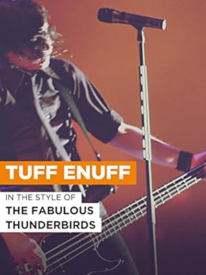 The Fabulous Thunderbirds: Tuff Enuff
