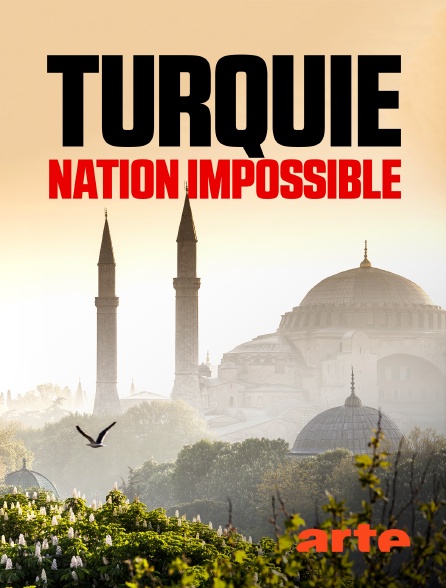 Turquie, nation impossible