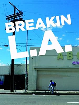 Breakin L.A.