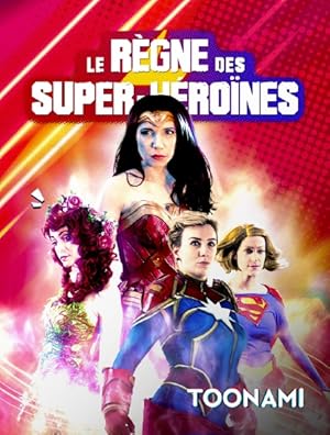 Reign of the Superwomen