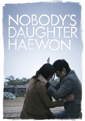 Nobody's Daughter Haewon