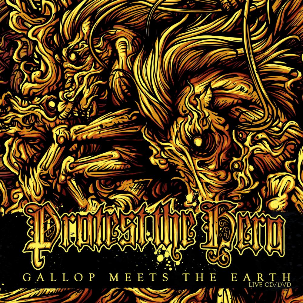 Protest the Hero: Gallop Meets the Earth