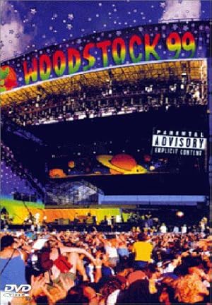 Woodstock '99: Peace, Love, and Rage