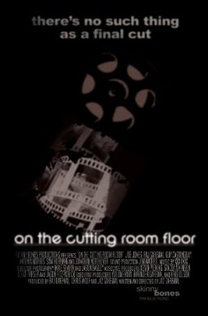 On the Cutting Room Floor