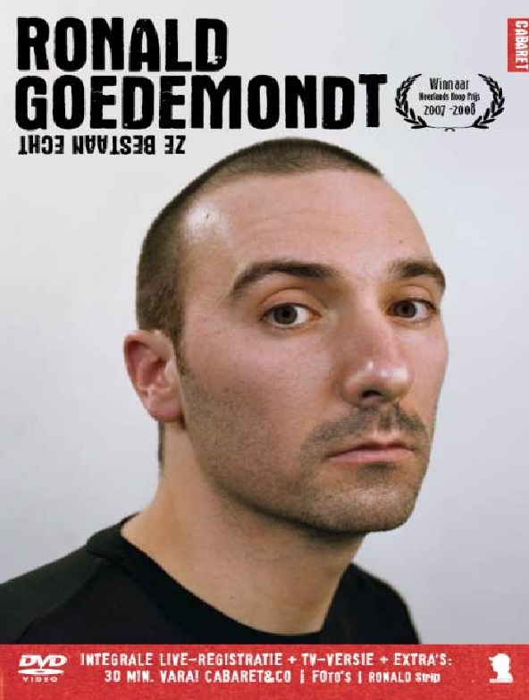 Ronald Goedemondt: Ze bestaan echt