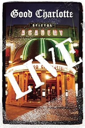 Good Charlotte Live at Brixton Academy