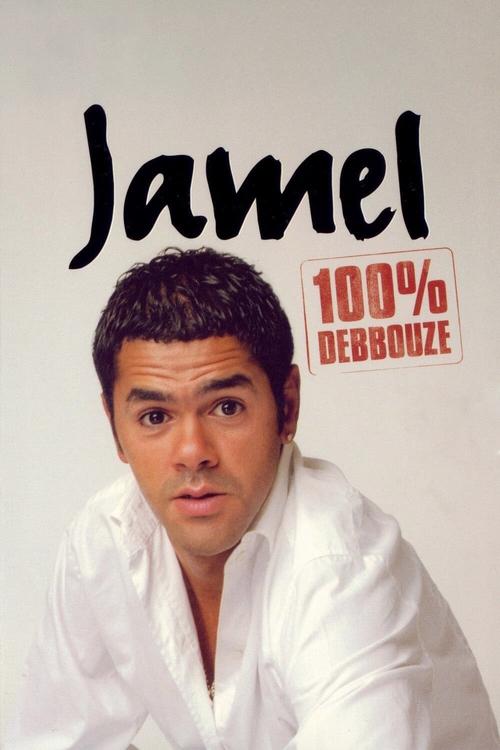 Jamel Debbouze: 100% Debbouze