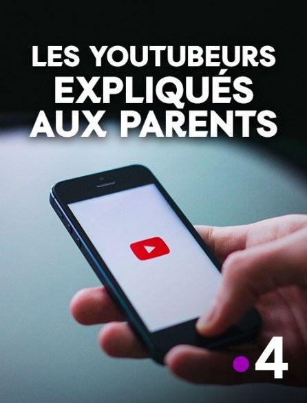 Les Youtubeurs expliques aux parents