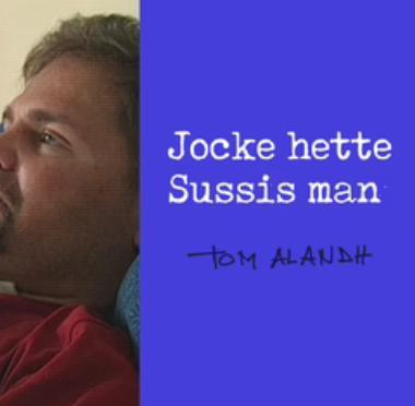 Jocke hette Sussis man