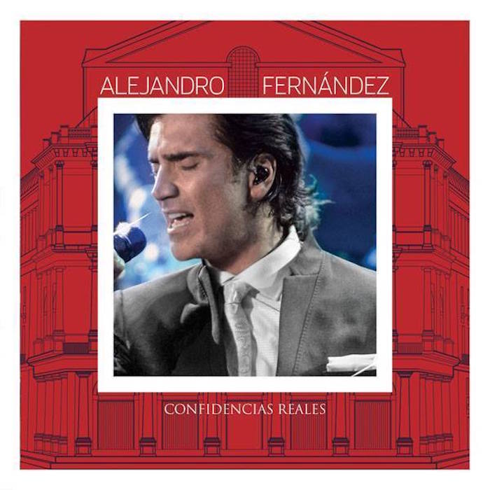 Alejandro Fernandez: Confidencias Reales