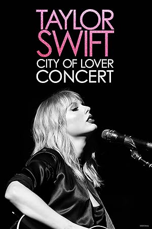 Taylor Swift: City of Lover Concert
