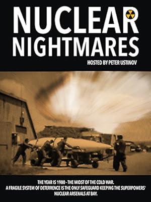 Nuclear Nightmares: The Wars That Must Never Happen