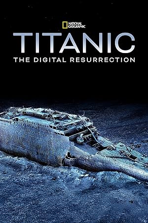 Titanic: The Digital Resurrection