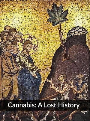 Cannabis: A Lost History
