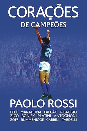 Paolo Rossi, Dreams Create the Future
