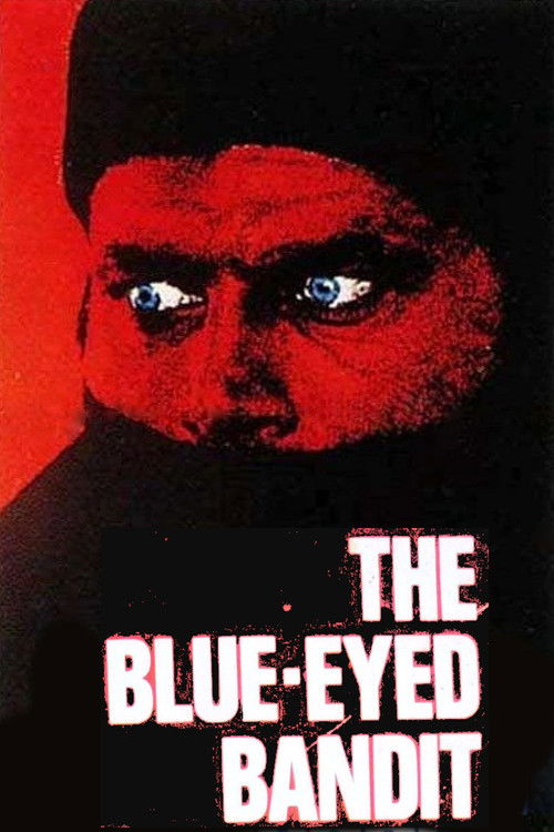 The Blue Eyed Bandit