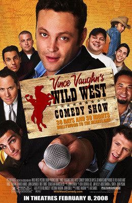 Wild West Comedy Show: 30 Days and 30 Nights - Hollywood to the Heartland