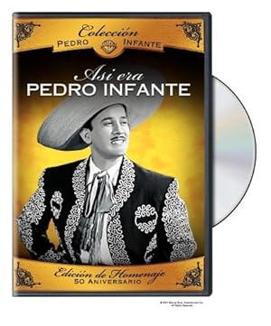 Asi era Pedro Infante