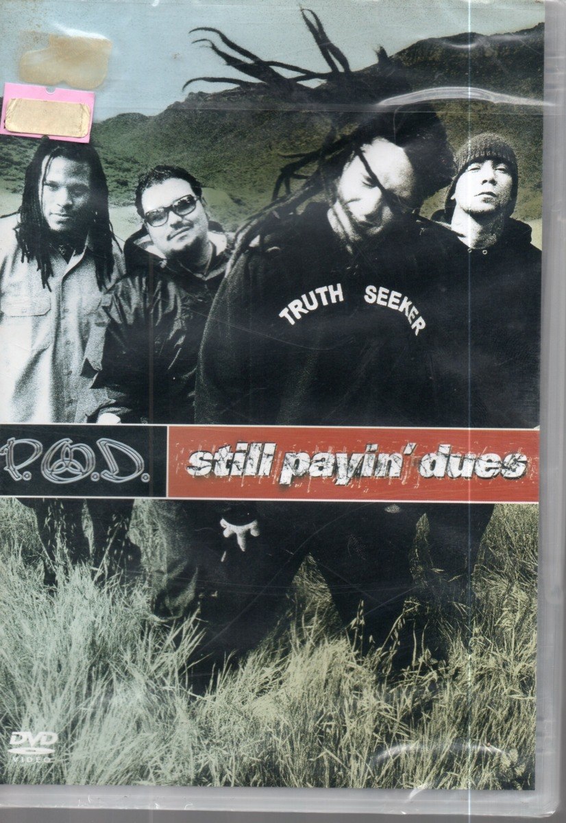 P.O.D.: Still Payin' Dues