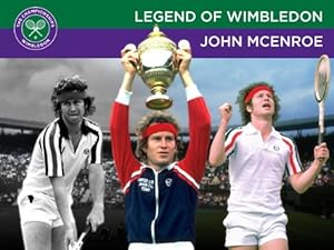 Legends of Wimbledon: John McEnroe
