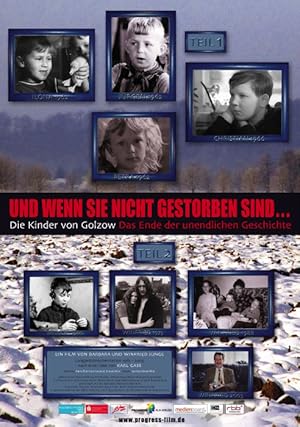 Und wenn sie nicht gestorben sind... Die Kinder von Golzow - Das Ende der unendlichen Geschichte