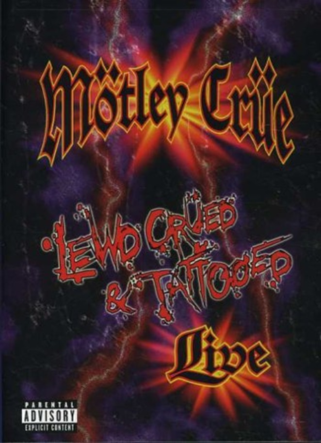 Motley Crue: Lewd Crued & Tattooed
