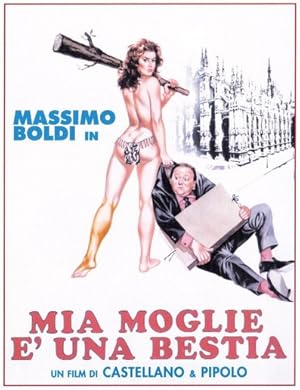 Mia moglie e una bestia
