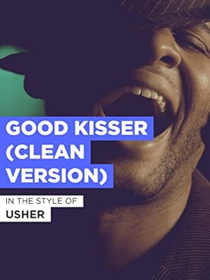 Usher: Good Kisser