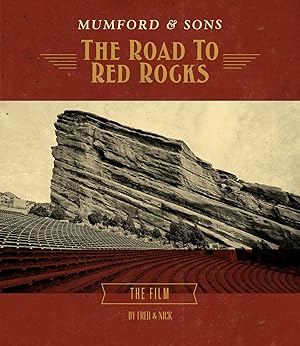 Mumford & Sons: The Road to Red Rocks