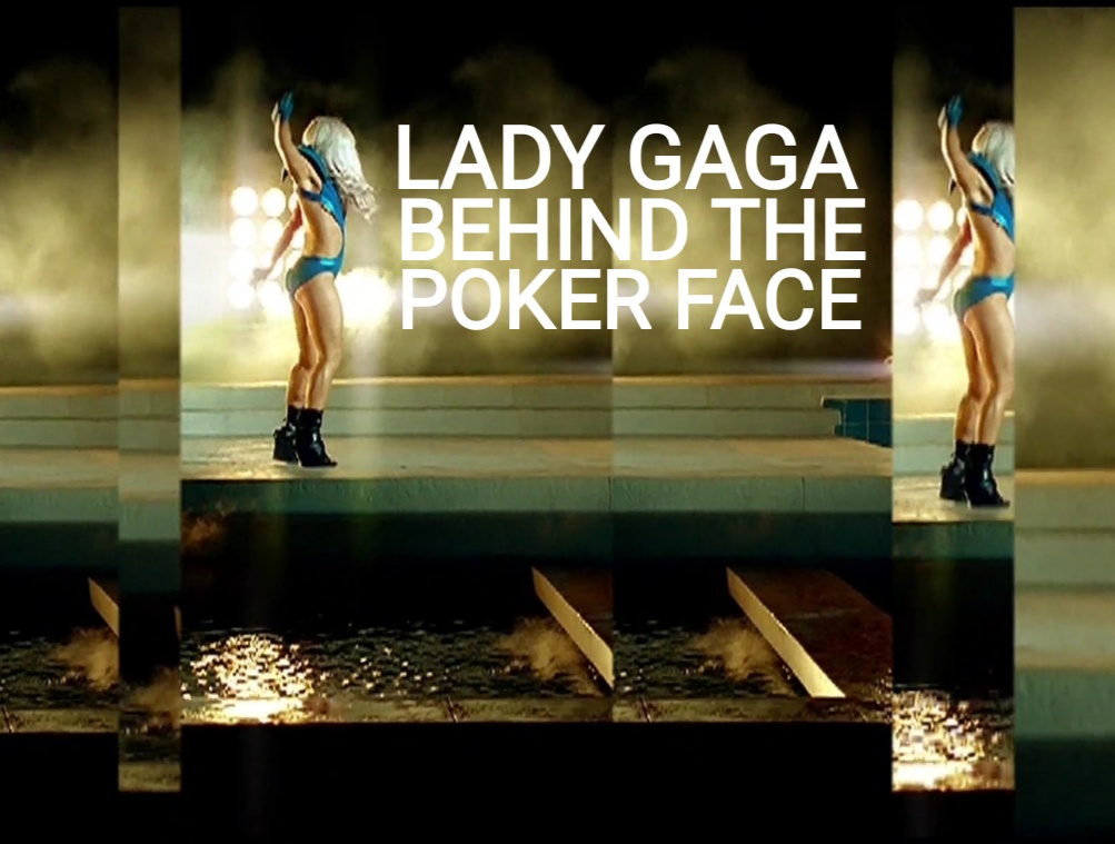 Lady Gaga: Behind the Poker Face